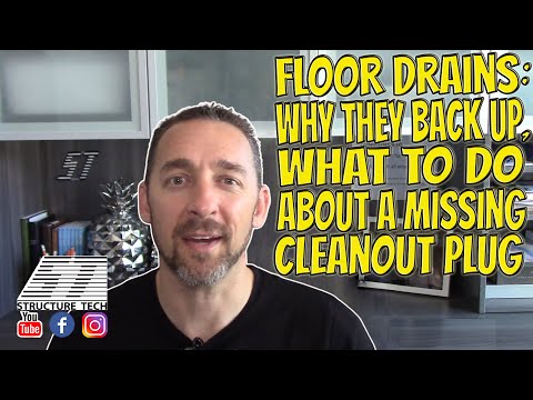Floor drains: why they back up, what to do about a missing cleanout plug