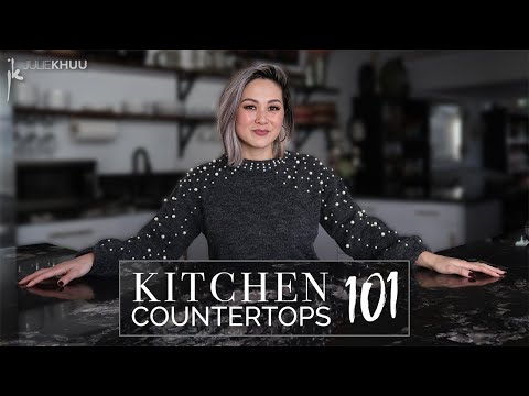 How to Choose the Best Kitchen Countertops for your Home | Julie Khuu