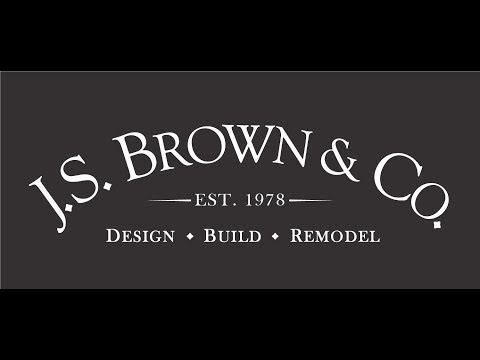 J.S. Brown & Co. - Design, Build, Remodel