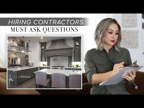 Ask These Questions Before Hiring a Contractor! | Julie Khuu