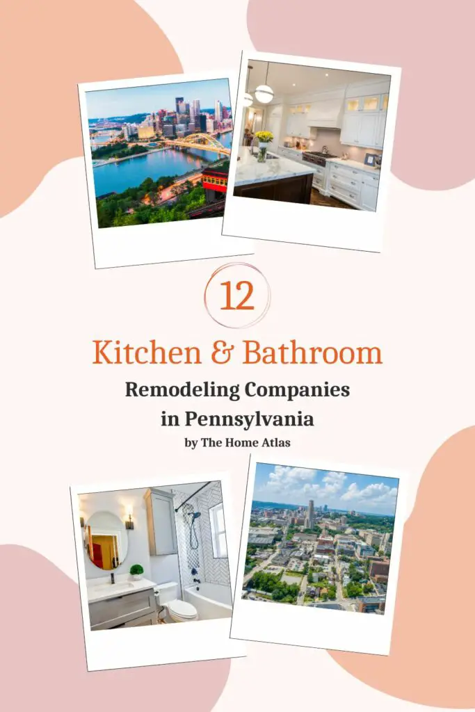 top 12 kitchen and bathroom remodeling companies in pennsylvania