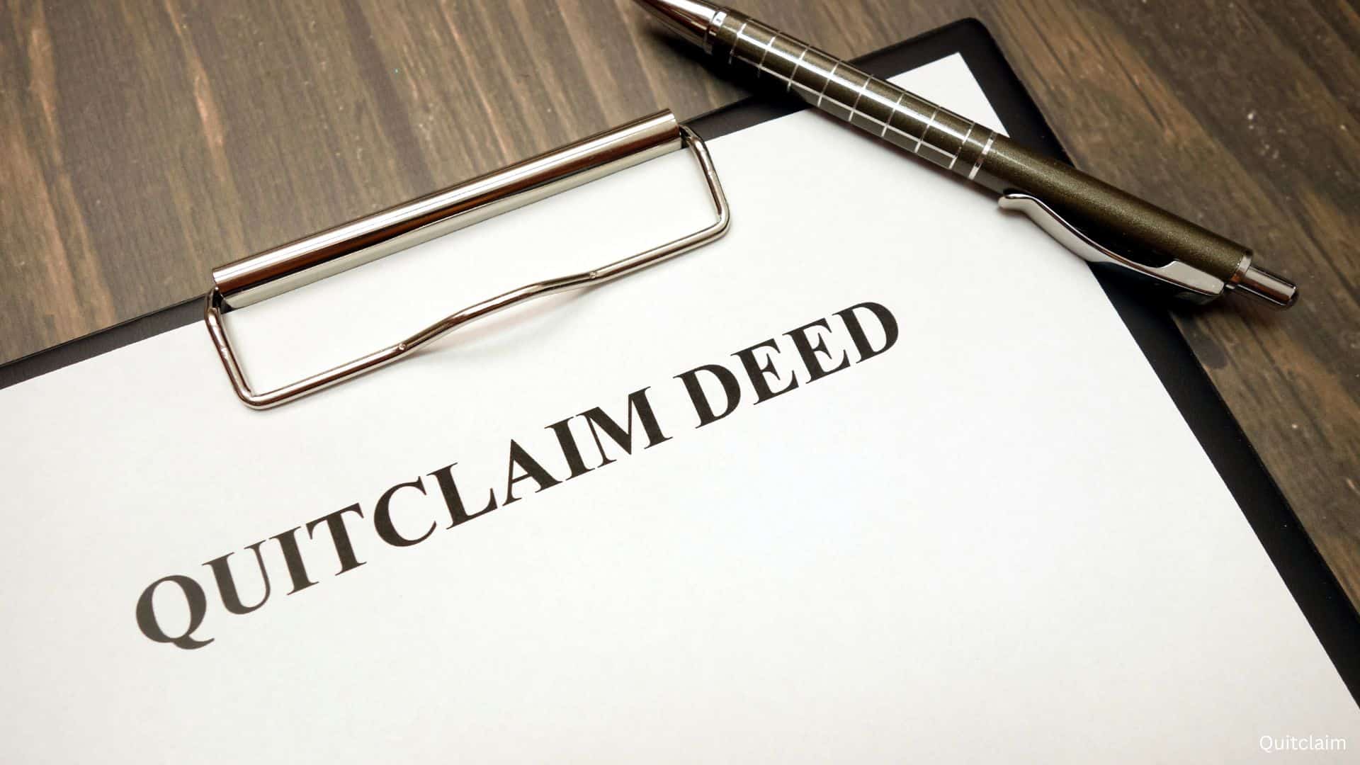 Quitclaim Deed - The Home Atlas